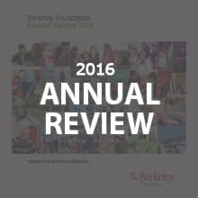 Berkeley Foundation Annual Review 2016