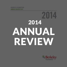 Berkeley Foundation Annual Review 2014